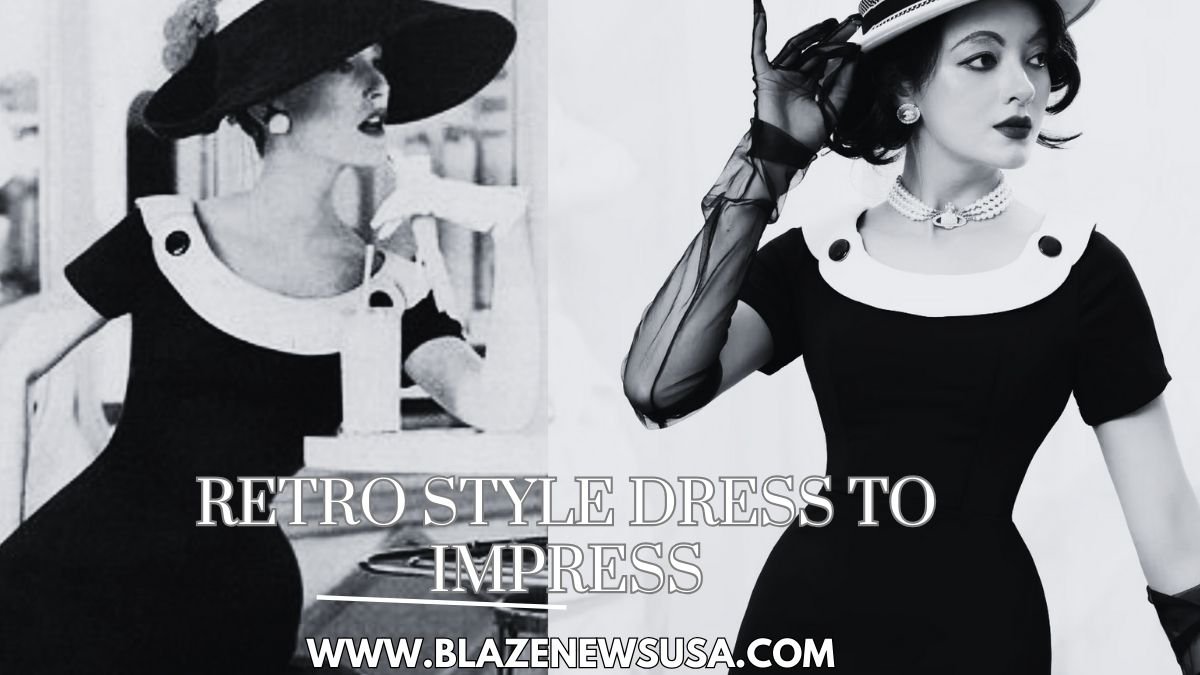 Retro Style Dress to Impress: Top 5 dressing options Check it Out